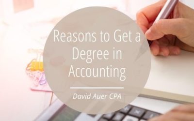 Reasons to Get a Degree in Accounting