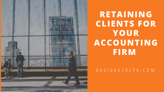 Retaining Clients For Your Accounting Firm