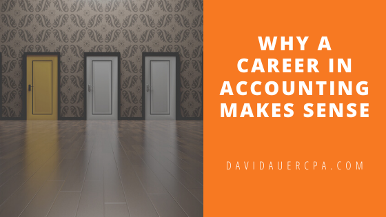 Why A Career In Accounting Makes Sense